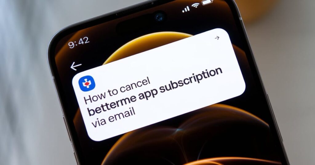 How To Cancel BetterMe App Subscription Via Email?